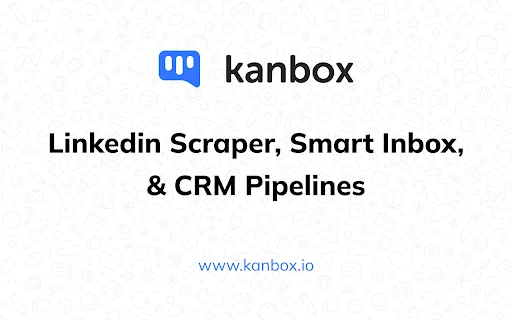 Kanbox ডাউনলোড করুন – লিঙ্কডইন অটোমেশন ও সিআরএম টুল - Screenshot 1