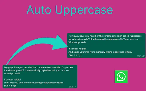 Auto Uppercase for WhatsApp Web ডাউনলোড করুন – স্বয়ংক্রিয় ক্যাপিটালাইজেশন - Screenshot 1